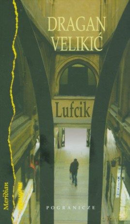 Lufcik - Dragan Velikic [KSIĄŻKA]
