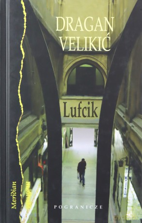 Lufcik - Dragan Velikic [KSIĄŻKA]