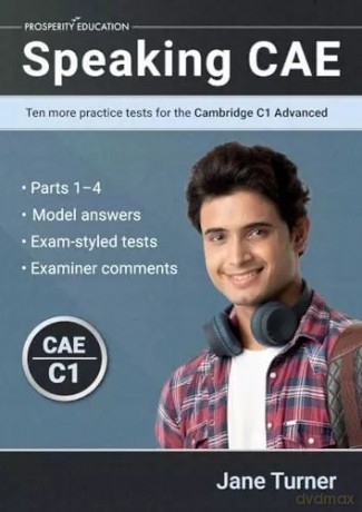 Speaking CAE. Ten More Practice Tests for the Cambridge C1 Advanced [KSIĄŻKA]