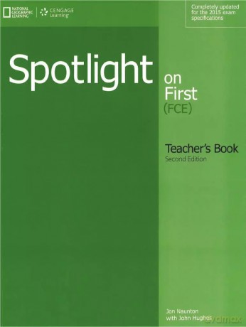 Spotlight on First 2e Exam Teacher's Book - John Hughes, Jon Naunton [KSIĄŻKA]