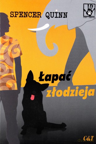 Łapać złodzieja - Spencer Quinn [KSIĄŻKA]