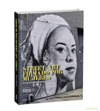 Street Art Firmado Por Mujeres - Alessandra Mattanza [KSIĄŻKA]