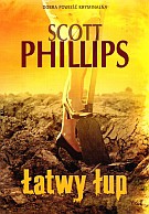 Łatwy łup - Scott Phillips [KSIĄŻKA]