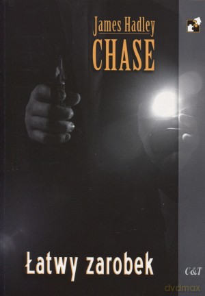 Łatwy zarobek - James Hadley Chase [KSIĄŻKA]