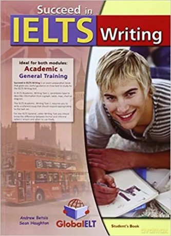 Succeed in IELTS. Writing Student's Book - Andrew Betsis, Sean Haughton [KSIĄŻKA]