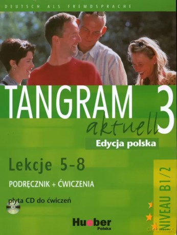 Tangram Aktuell 3(A3) 5-8 KB+AB PL OOP - Camilla Badstubner-Kizik, Danuta Olszewska [KSIĄŻKA]