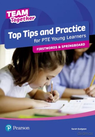 Team Together. Top Tips and Practice for PTE Young Learners. Firstwords and Springboard - Sarah Gudgeon [KSIĄŻKA]
