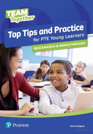 Team Together. Top Tips and Practice for PTE Young Learners. Quickmarch and Breakthrough [KSIĄŻKA]
