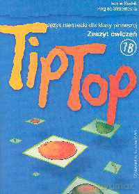 Tip Top 1B. Język niemiecki. Zeszyt ćwiczeń dla klasy 1 szkoły podstawowej - Iwona Kretek, Regina Strzemeska [KSIĄŻKA]