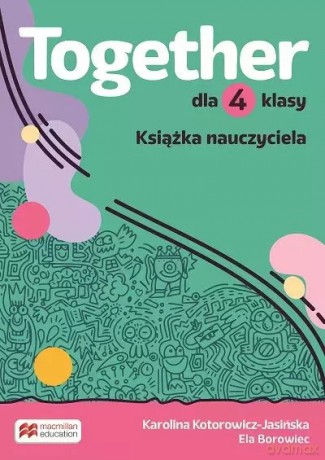 Together. Szkoła podstawowa. Klasa 4. Teacher's Book Pack + CD + T's App [KSIĄŻKA]