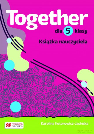 Together. Szkoła podstawowa. Klasa 5. Teacher's Book Pack [KSIĄŻKA]