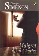 Maigret i pan Charles - Georges Simenon [KSIĄŻKA]