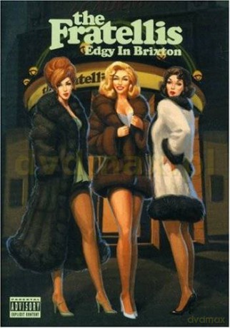 The Fratellis: The Fratellis - Edgy In Brixton [DVD]