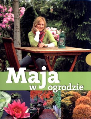 Maja w ogrodzie. Zestaw 2 książek - Maja Popielarska [KSIĄŻKA]