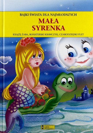 Mała Syrenka. Bajki świata dla najmłodszych - Andrzej Gordziejewicz-Gordziejewski [KSIĄŻKA]