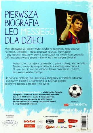 MESSI. Mały chłopiec który stał się wielkim piłkarzem - Yvette Żółtowska-Darska [KSIĄŻKA]