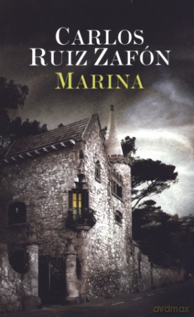 Marina - Carlos Ruiz Zafon [KSIĄŻKA]