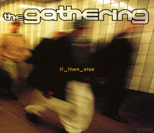 The Gathering: If Then Else (ecopack) [CD]