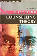 Mastering Counselling Theory - Ray Colledge [KSIĄŻKA]
