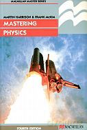 Mastering Physics, 4th Edition - Frank McKim, Martin Harrison [KSIĄŻKA]