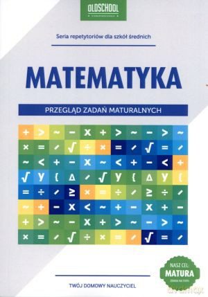 Matematyka. Przegląd zadań maturalnych - Danuta Zaremba [KSIĄŻKA]