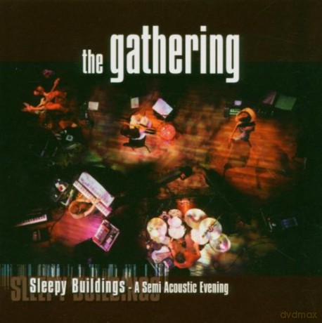 The Gathering: Sleepy Buildings: A Semi Acoustic Evenin [CD]