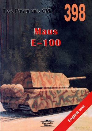 Maus E-100. Tank Power vol. CXL 398 - Janusz Lewoch [KSIĄŻKA]