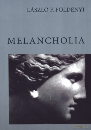 Melancholia - Laszlo F. Foldenyi [KSIĄŻKA]