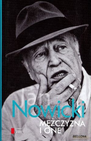Mężczyzna i One - Jan Nowicki [KSIĄŻKA]