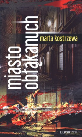 Miasto obłąkanych - Marta Kostrzewska [KSIĄŻKA]