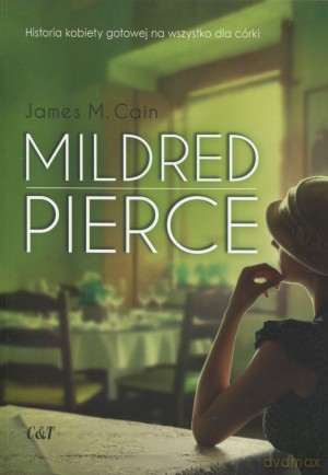 Mildred Pierce - James M. Cain [KSIĄŻKA]