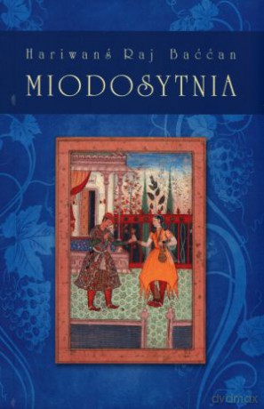 Miodosytnia - Hariwanś Raj Baććan [KSIĄŻKA]