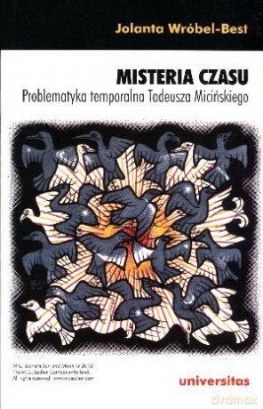 Misteria czasu. Problematyka temporalna Tadeusza Micińskiego - Jolanta Wróbel-Best [KSIĄŻKA]