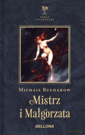 Mistrz i Małgorzata - Michaił Bułhakow [KSIĄŻKA]