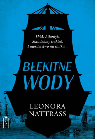 Błękitne wody. Czarna Kropla (Tom 2) - Leonora Nattrass [KSIĄŻKA]