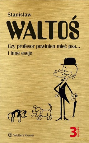 Czy profesor powinien mieć psa... i inne eseje - Stanisław Waltoś [KSIĄŻKA]