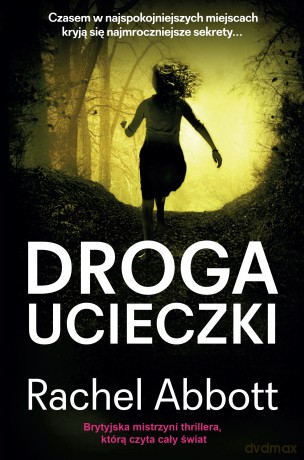 Droga ucieczki - Rachel Abbott [KSIĄŻKA]
