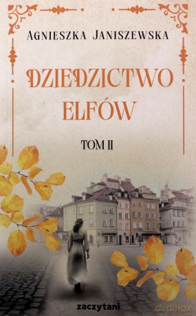 Dziedzictwo elfów (Tom 2) - Agnieszka Janiszewska [KSIĄŻKA]