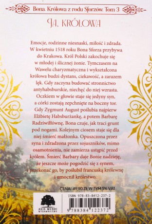 Ja, królowa. Bona. Królowa z rodu Sforzów (Tom 3) - Renata Czarnecka [KSIĄŻKA]
