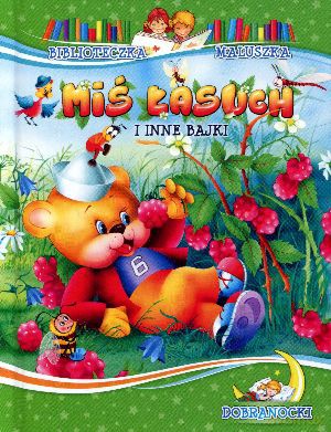 Miś Łasuch i inne bajki. Biblioteczka maluszka. Dobranocki [KSIĄŻKA]