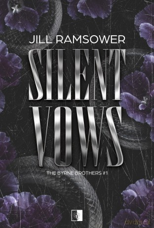 Silent Vows. The Byrne Brothers (Tom 1) - Jill Ramsower [KSIĄŻKA]