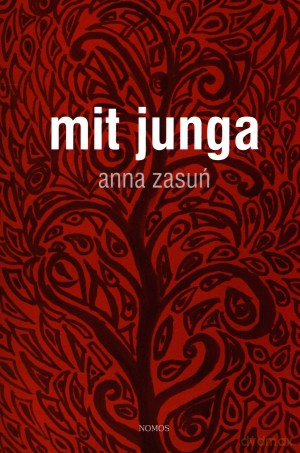 Mit Junga - Anna Zasuń [KSIĄŻKA]