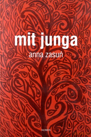 Mit Junga - Anna Zasuń [KSIĄŻKA]