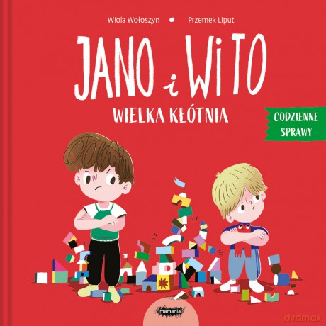 Wielka kłótnia. Codzienne sprawy Jano i Wito - Wiola Wołoszyn [KSIĄŻKA]