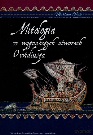 Mitologia w wygnańczych utworach Owidiusza - Marlena Puk [KSIĄŻKA]
