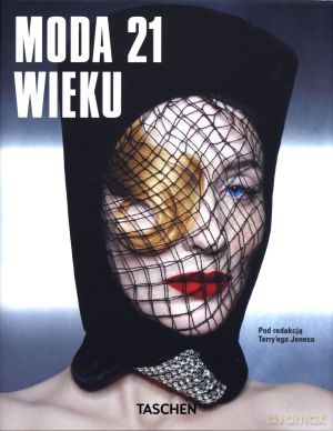 Moda 21 wieku - Terry Jones [KSIĄŻKA]