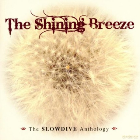 Slowdive: The Shining Breeze [2CD]