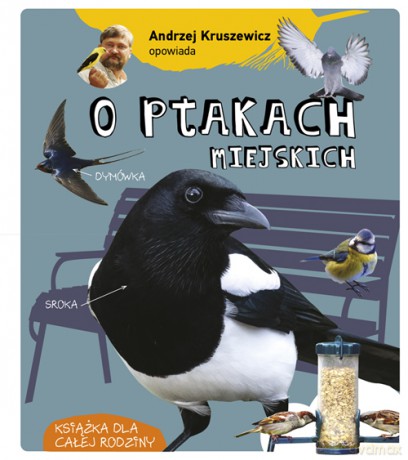 Andrzej Kruszewicz opowiada o ptakach miejskich - Andrzej Kruszewicz [KSIĄŻKA]