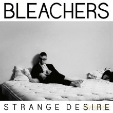 Bleachers: Strange Desire [WINYL]