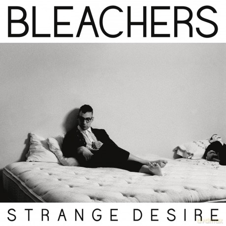 Bleachers: Strange Desire [WINYL]
